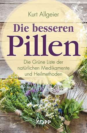 Die besseren Pillen de Kurt Allgeier