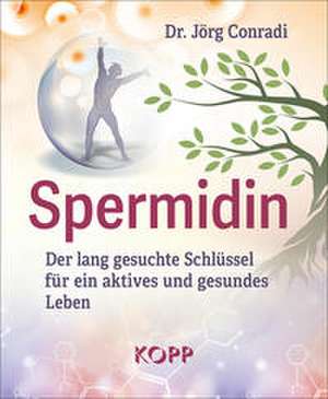 Spermidin de Jörg Conradi