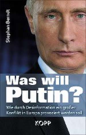 Was will Putin? de Stephan Berndt