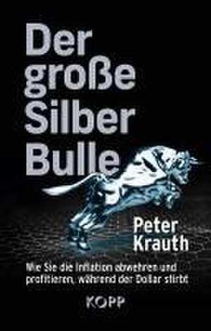 Der große Silber-Bulle de Peter Krauth