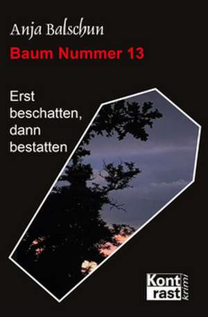 Baum Nummer 13 de Anja Balschun