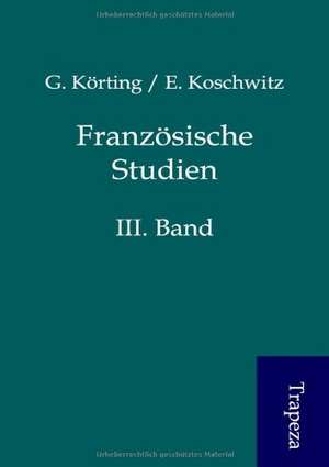 Französische Studien de G. Körting