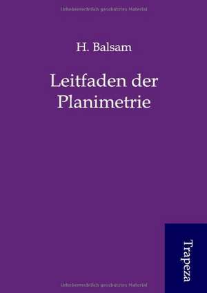 Leitfaden der Planimetrie de H. Balsam