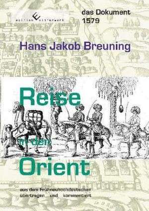 Reise in den Orient de Hans Jakob Breuning