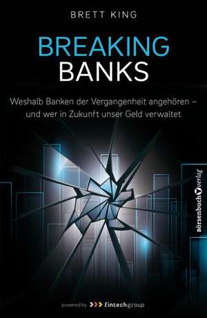 Breaking Banks de Brett King