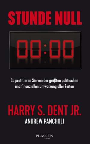 Stunde Null de Harry S. Dent