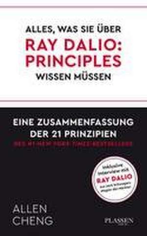 Alles, was Sie über RAY DALIO: PRINICPLES wissen müssen: de Allen Cheng