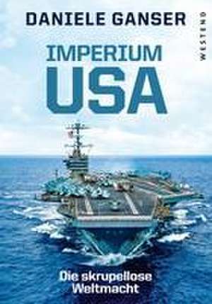 Imperium USA de Daniele Ganser