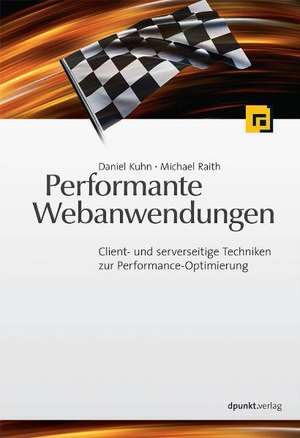 Performante Webanwendungen de Daniel Kuhn