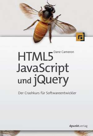 HTML5, JavaScript und jQuery de Dane Cameron