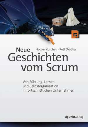 Neue Geschichten vom Scrum de Holger Koschek