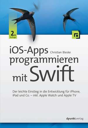 iOS-Apps programmieren mit Swift de Christian Bleske