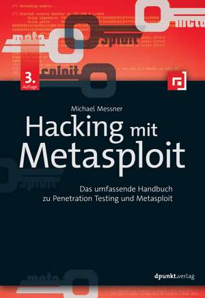 Hacking mit Metasploit de Michael Messner