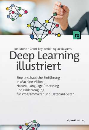 Deep Learning illustriert de Jon Krohn