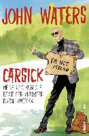 Carsick de John Waters