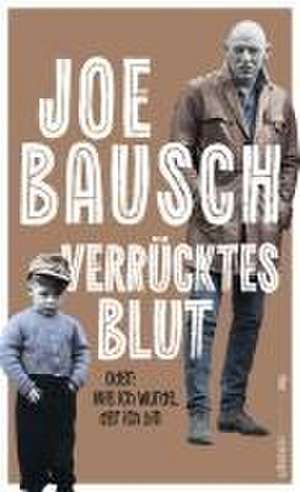 Verrücktes Blut de Joe Bausch