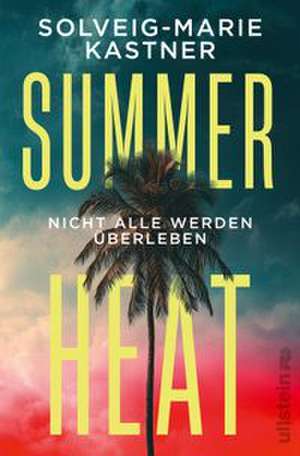Summer Heat de Solveig-Marie Kastner