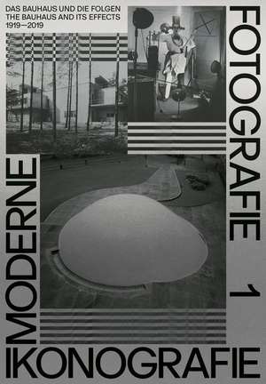 Moderne. Ikonografie. Fotografie | Modernism. Iconography, Photography (Band 1, dt. + engl.) de Annegret Laabs