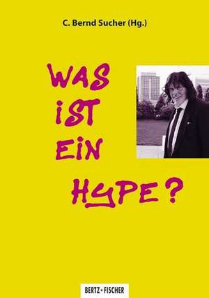 Was ist ein Hype? de Maximilian Sippenauer