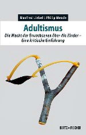 Adultismus de Manfred Liebel