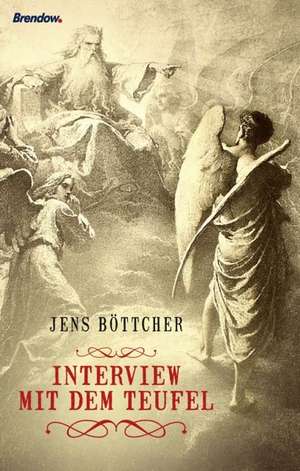 Interview mit dem Teufel de Jens Böttcher