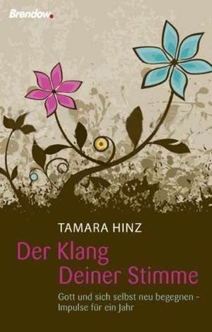 Der Klang Deiner Stimme de Tamara Hinz