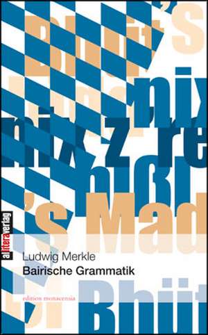 Bairische Grammatik de Ludwig Merkle