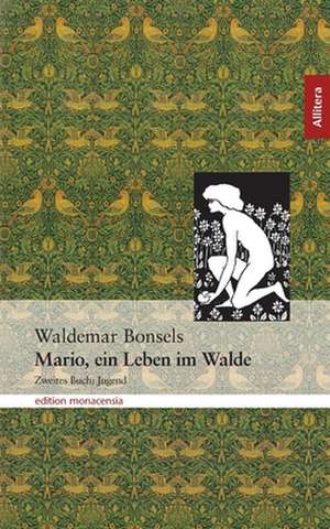 Mario, ein Leben im Walde de Waldemar Bonsels