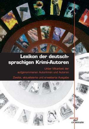 Lexikon Der Deutschsprachigen Krimi-Autoren: On Love, Sex, Reason, and Happiness de Reinhard Jahn