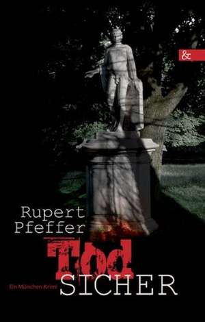 Todsicher de Rupert Pfeffer