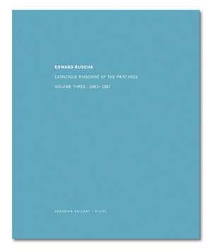 Ed Ruscha: Catalogue Raisonne of the Paintings: 1983 - 1987 de Ed Ruscha