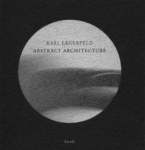 Abstract Architecture de Karl Lagerfeld