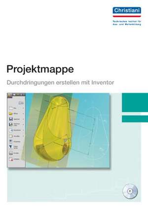 Projektmappe Durchdringungen erstellen mit Inventor de Hans J. Engelke