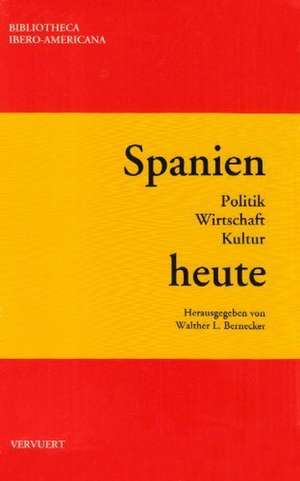 Spanien heute de Walther L. Bernecker