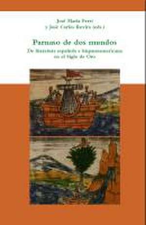 Parnaso de dos mundos. de José Carlos Ferri Coll, José María Rovira