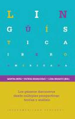 Los géneros discursivos desde múltiples perspectivas: teorías y análisis. de Martha Shiro