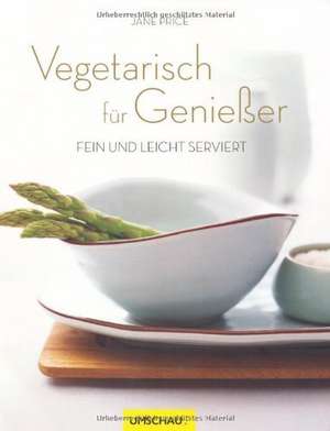 Vegetarisch für Genießer de Jane Price