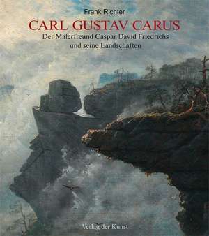 Carl Gustav Carus de Frank Richter