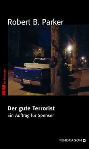 Der gute Terrorist de Robert B. Parker