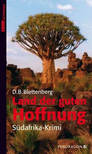 Land der guten Hoffnung de D. B. Blettenberg