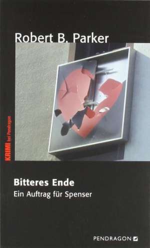 Bitteres Ende de Robert B. Parker