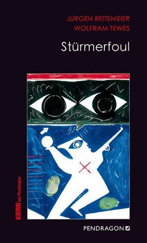 Stürmerfoul de Jürgen Reitemeier