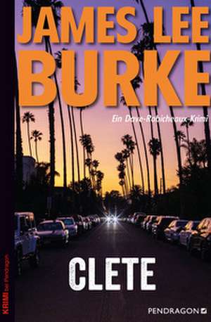 Clete de James Lee Burke