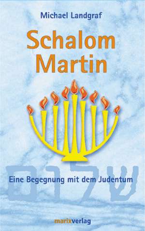 Schalom Martin de Michael Landgraf