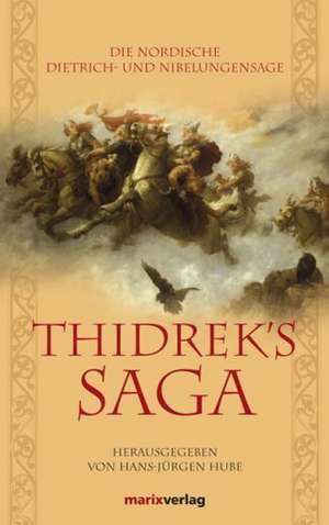 Thidreks Saga de Hans-Jürgen Hube