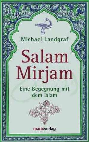 Salam Mirjam de Michael Landgraf