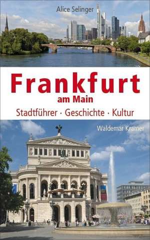 Frankfurt am Main de Alice Selinger