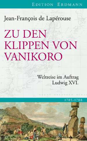 Zu den Klippen von Vanikoro de Jean-François de Lapérouse