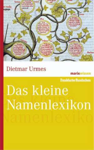 Das kleine Namenlexikon de Dietmar Urmes