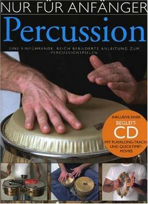 Nur Für Anfänger Percussion. inkl. Begleit-CD de Hilko Schomerus